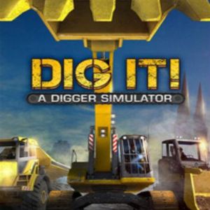 DIG IT! - A Digger Simulator, Multilanguage, Steam