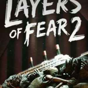 Layers of Fear 2, Multilanguage, Steam