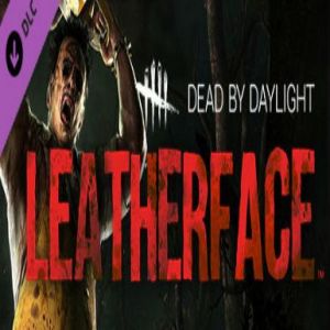 Dead by Daylight - Leatherface (DLC), Multilanguage, Steam
