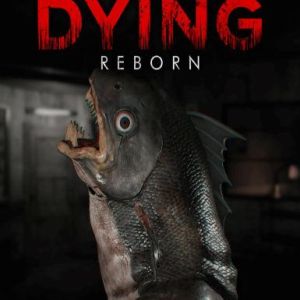 Dying: Reborn, en, Steam