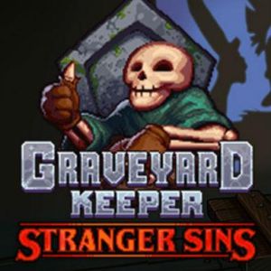 Graveyard Keeper - Stranger Sins (DLC), Multilanguage, Steam
