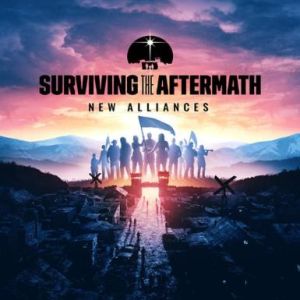 Surviving the Aftermath: New Alliances (Steam) (DLC), Multilanguage, Steam