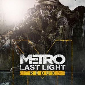 Metro: Last Light Redux, Multilanguage, Steam