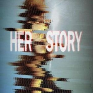 Her Story, Multilanguage, Steam