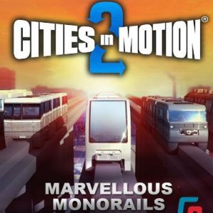Cities in Motion 2 - Marvellous Monorails (DLC), Multilanguage, Steam